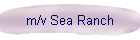 m/v Sea Ranch